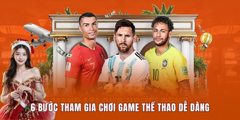 6 bước tham gia chơi game thể thao dễ dàng