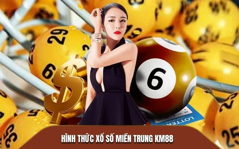 Hình thức xổ số miền Trung KM88