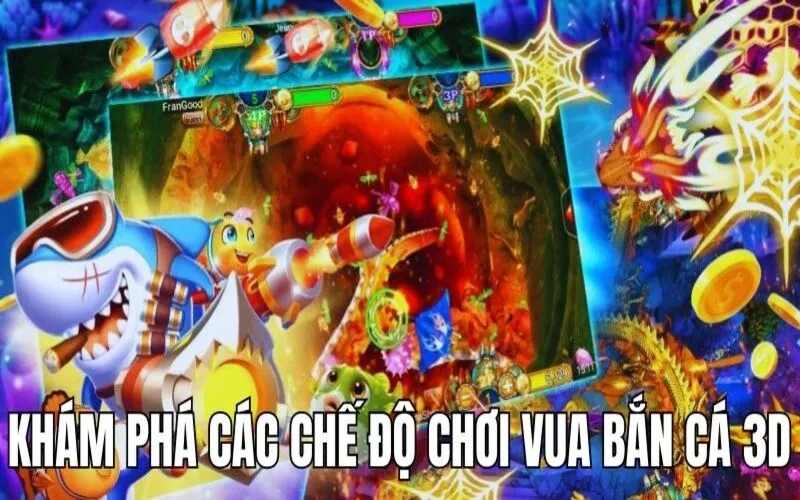 Khám phá các chế độ chơi game Vua Bắn Cá 3D